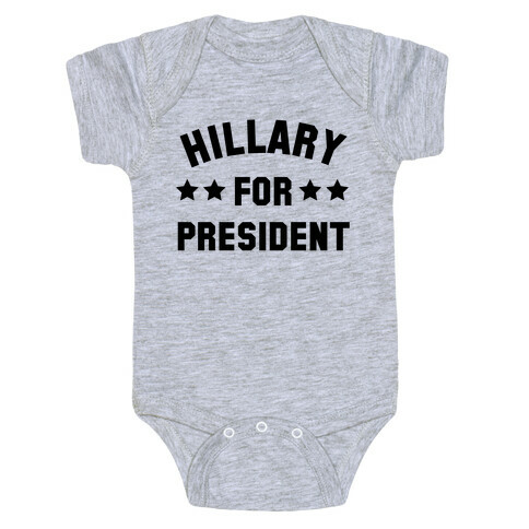 Hillary for President Baby One-Piece