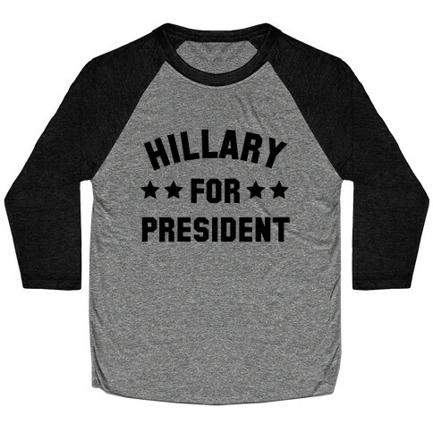 Hillary for President Baseball Tee