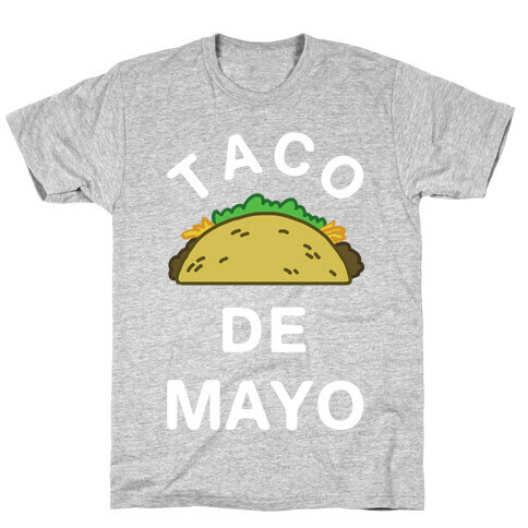 Taco De Mayo T-Shirt