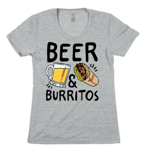 Beer And Burritos Womens T-Shirt