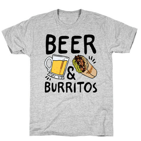 Beer And Burritos T-Shirt