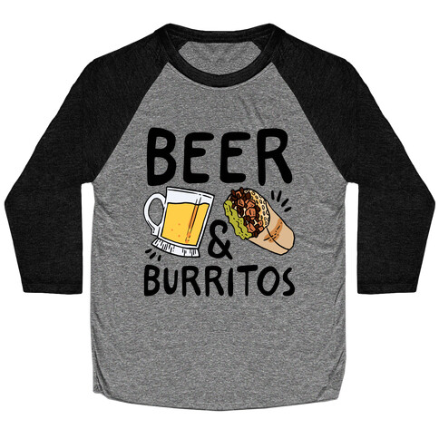 Beer And Burritos Baseball Tee