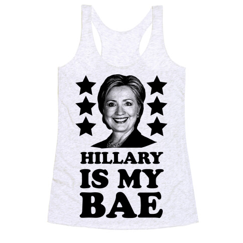 Hillary Is My Bae Racerback Tank Top