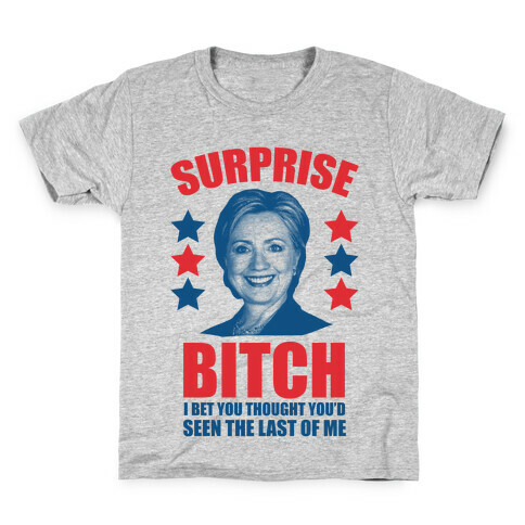 Surprise Bitch Kids T-Shirt