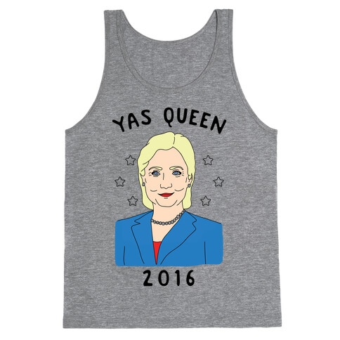 Yas Queen Hillary Clinton 2016 Tank Top