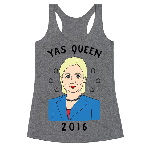 Yas Queen Hillary Clinton 2016 Racerback Tank Top