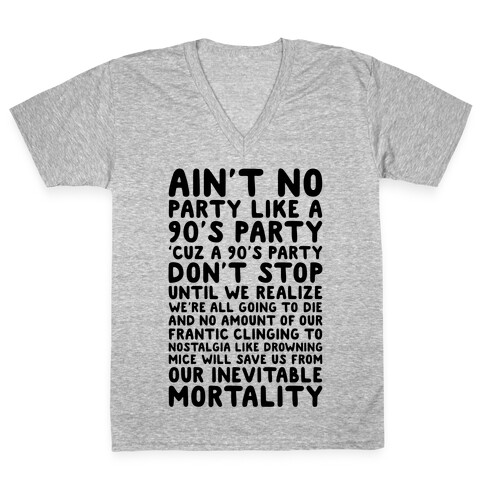 Ain't No Party Like A 90's Party V-Neck Tee Shirt
