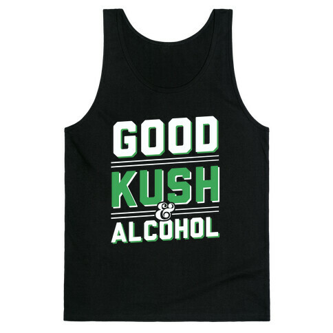 Good Kush & Alcohol (dark) Tank Top