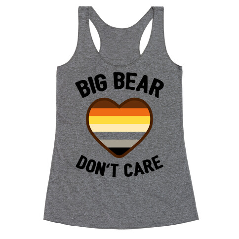Big Bear, Don't Care Racerback Tank Top