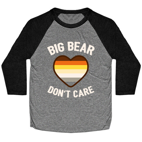 Big Bear, Don't Care Baseball Tee