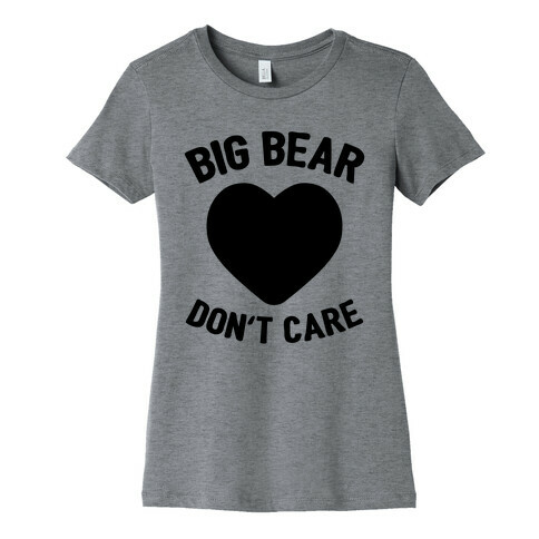 Big Bear, Don't Care Womens T-Shirt