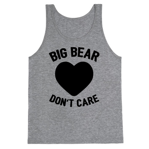 Big Bear, Don't Care Tank Top