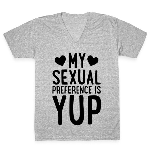 My Sexual Preference Is Yup V-Neck Tee Shirt