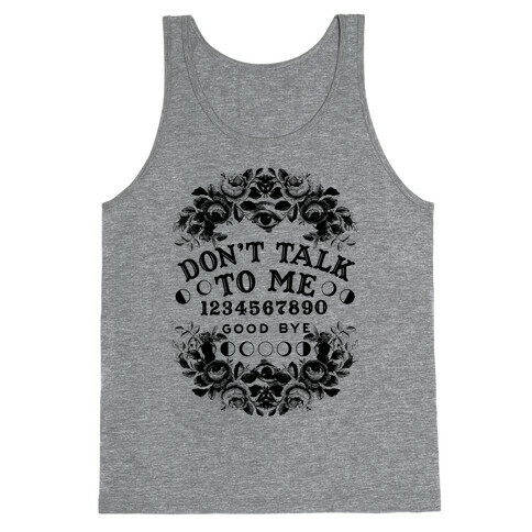 Don't Talk to Me Spirit Board Tank Top