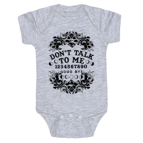 Don't Talk to Me Spirit Board Baby One-Piece
