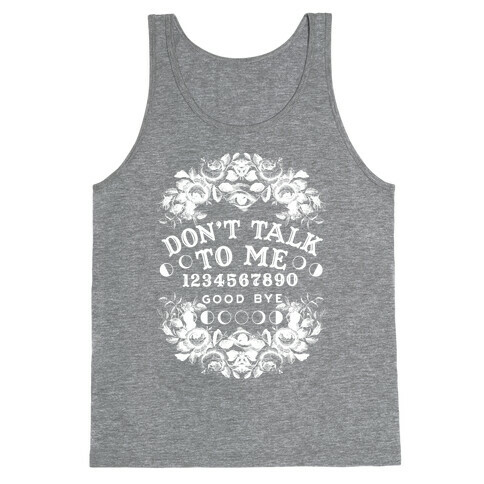 Don't Talk to Me Spirit Board Tank Top