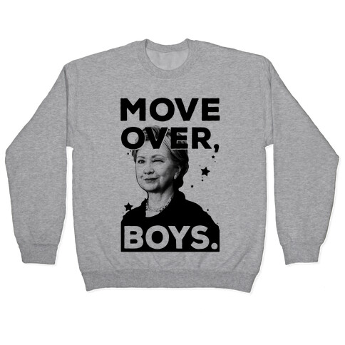 Move Over Boys ( HRC ) Pullover