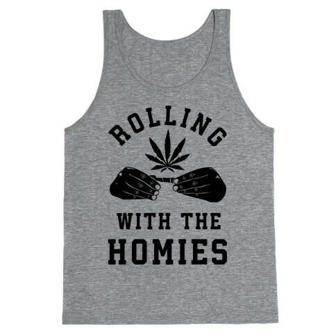 Rolling with the Homies Tank Top
