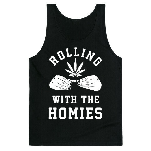 Rolling with the Homies Tank Top