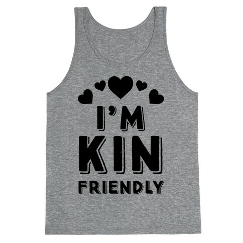 I'm Kin Friendly Tank Top