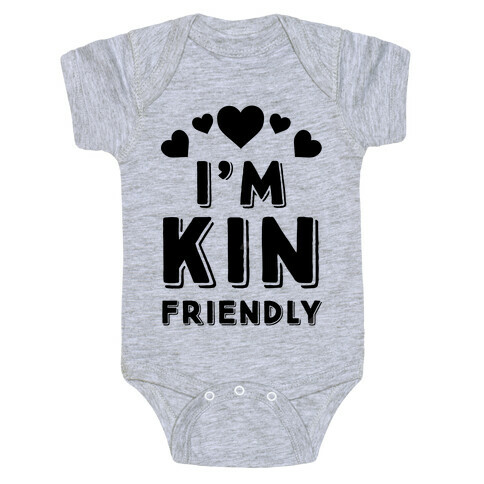 I'm Kin Friendly Baby One-Piece