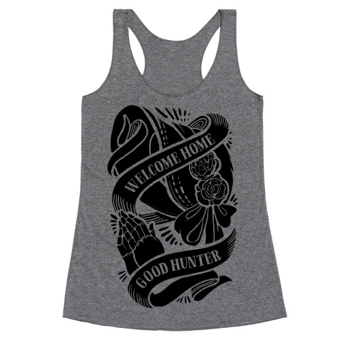 Welcome Home Good Hunter Racerback Tank Top