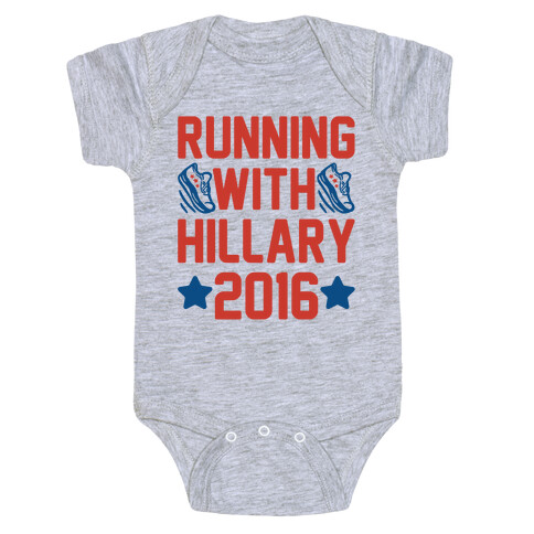 Running With Hillary 2016 Baby One-Piece