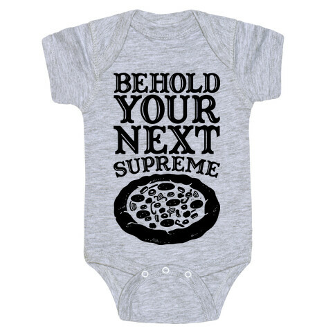 Behold Your Next Supreme (Pizza) Baby One-Piece