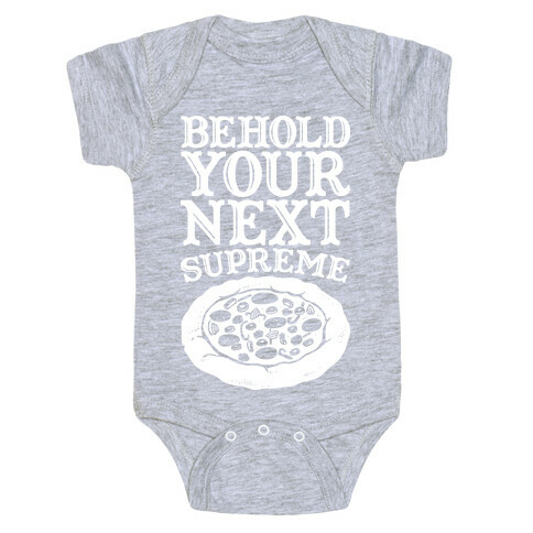 Behold Your Next Supreme (Pizza) Baby One-Piece