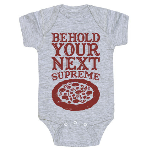 Behold Your Next Supreme (Pizza) Baby One-Piece