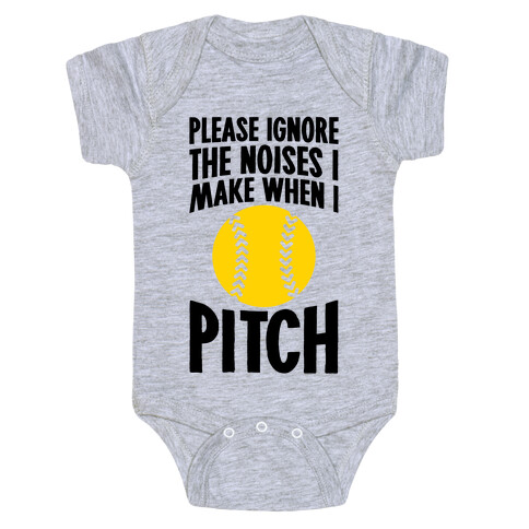 Please Ignore The Noises I Make When I Pitch Baby One-Piece