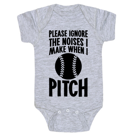 Please Ignore The Noises I Make When I Pitch Baby One-Piece