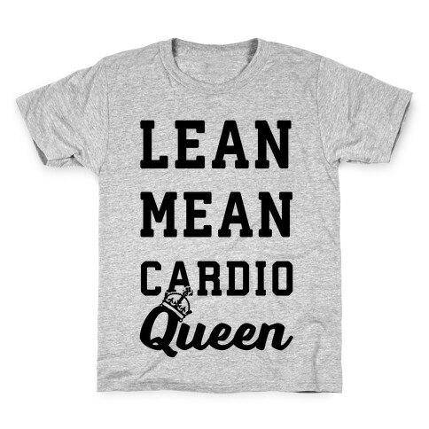 Lean Mean Cardio Queen Kids T-Shirt