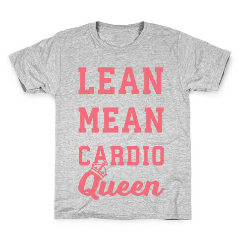 Lean Mean Cardio Queen Kids T-Shirt