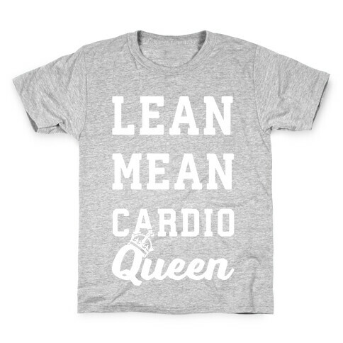 Lean Mean Cardio Queen Kids T-Shirt