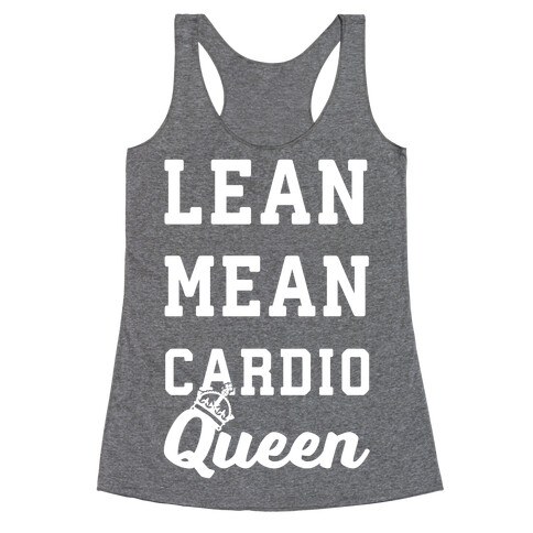 Lean Mean Cardio Queen Racerback Tank Top