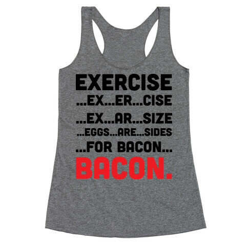 Exercise and Bacon Racerback Tank Top
