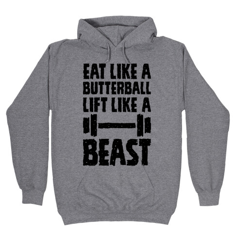 Eat Like A Butterball Lift Like A Beast Hooded Sweatshirt