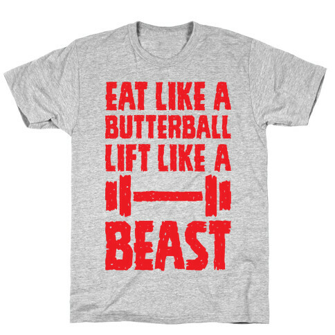 Eat Like A Butterball Lift Like A Beast T-Shirt