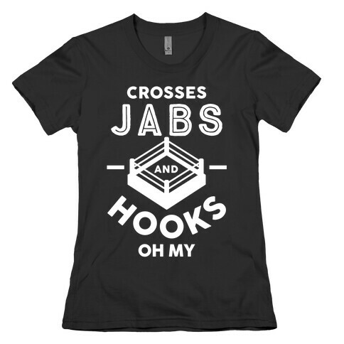 Crosses Jabs And Hooks Oh My Womens T-Shirt