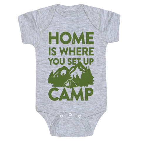 Home Is Where You Set Up Camp Baby One-Piece