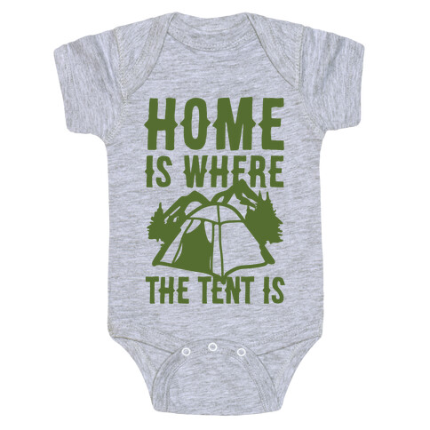 Home Is Where The Tent Is Baby One-Piece