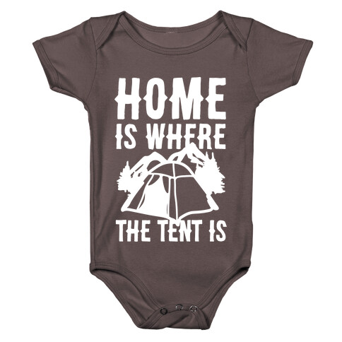 Home Is Where The Tent Is Baby One-Piece