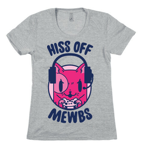 Hiss Off Mewbs Gamer Cat Womens T-Shirt