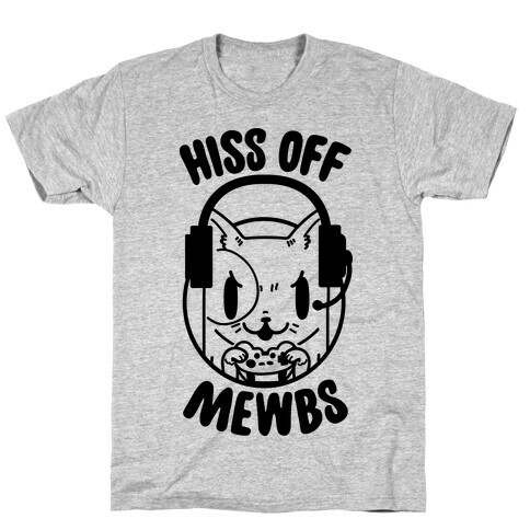 Hiss Off Mewbs Gamer Cat T-Shirt