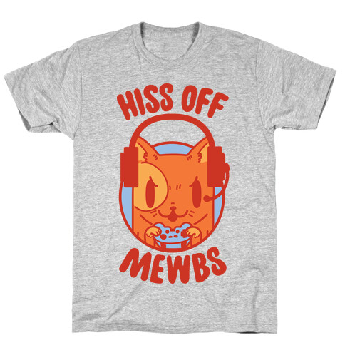 Hiss Off Mewbs Gamer Cat T-Shirt