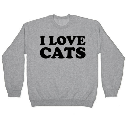 I Love Cats Pullover