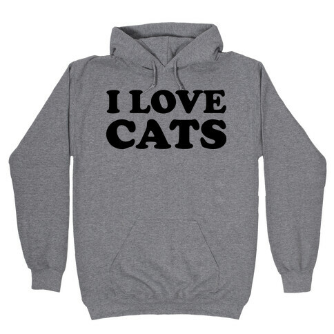 I Love Cats Hooded Sweatshirt