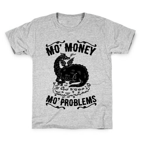 Mo' Money Mo' Problems Dragon Hoard Kids T-Shirt