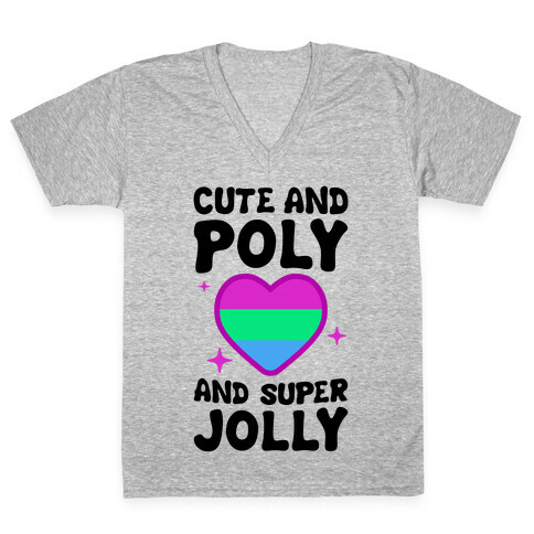 Cute And Poly And Super Jolly (Polysexual) V-Neck Tee Shirt